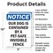 Signmission Our Dog Is Contained By A Pet-Safe, 7 in W x Rectangle, Aluminum OS-2PACK-NS-A-710-V-17065 - alternate 3